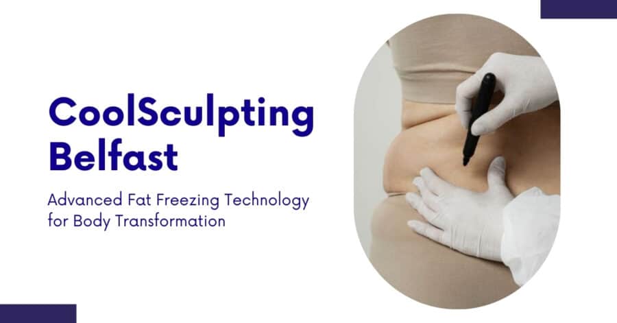 CoolSculpting Belfast